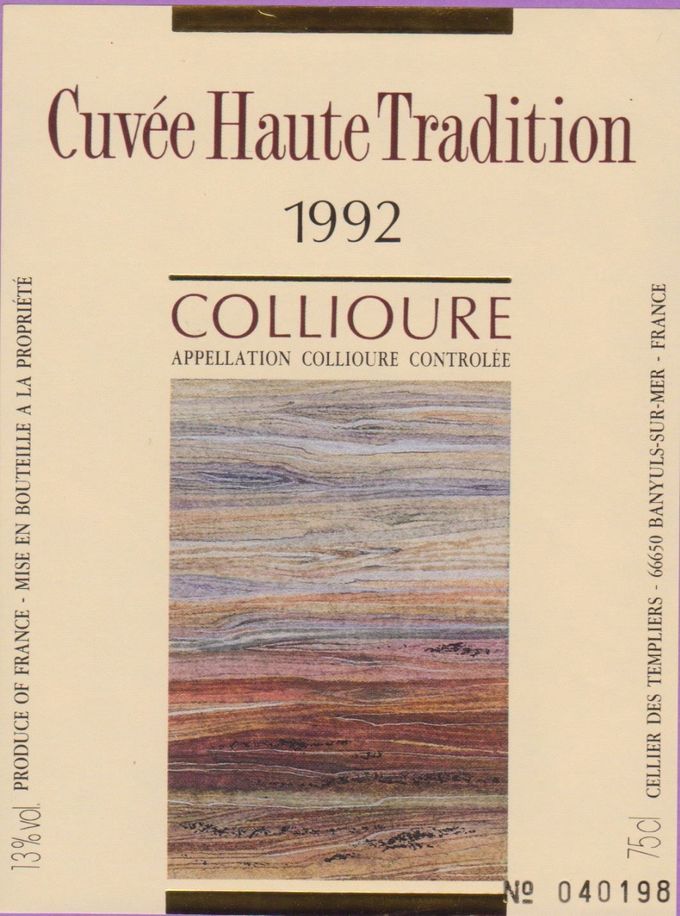 COLLIOURE - 1992 - CUVEE HAUTE TRADITION - CELLIER DES TEMPLIERS à BANYULS-SUR-MER -