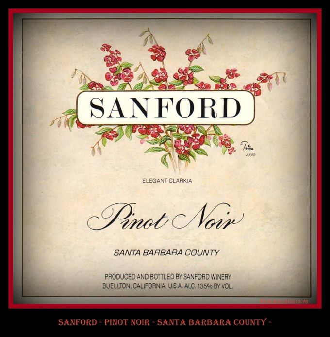 Une des très belles étiquettes de SANFORD WINERY - Celle que je vous présente est un Pinot Noir de Santa Barbara county...