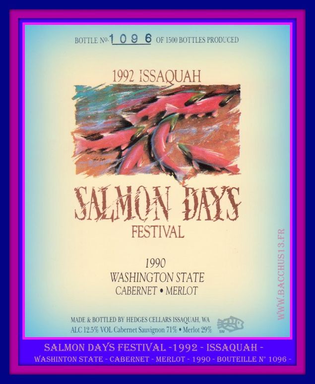 Washington State - Cabernet - Merlot - 1990 - étiquette éditée pour Salmon Days Festival - Issaquah - 1992 - Bouteille Numérotée N° 1096 / 1500 -