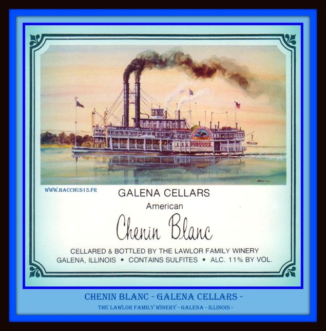 CHENIN BLANC - GALENA CELLARS - THE LAWLOR FAMILY WINERY - GALENA - ILLINOIS -