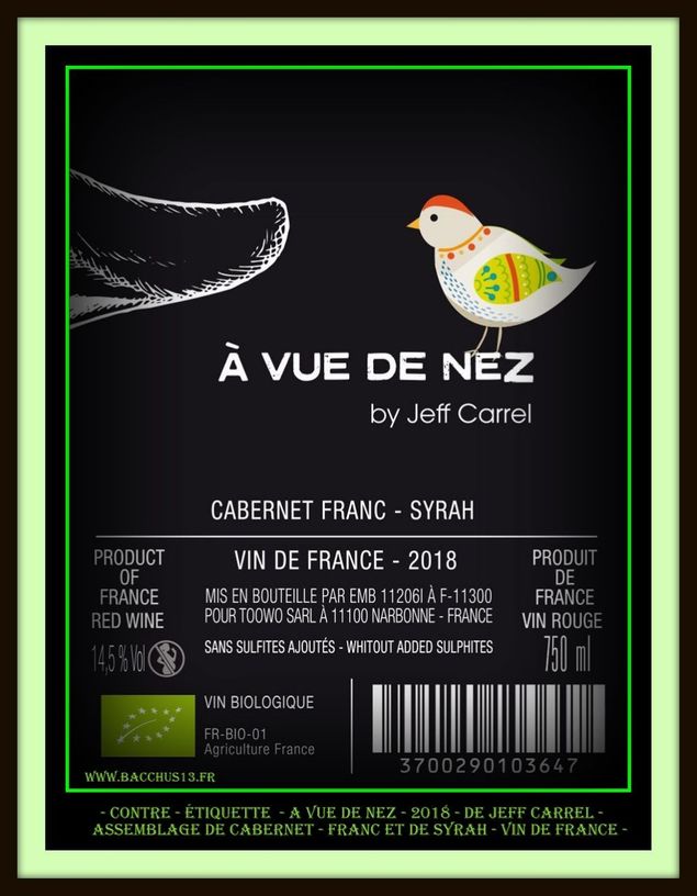 Assemblage de Cabernet - Franc et de Syrah - Vin de France - 2018 - de Jeff Carrel - 