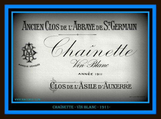 Chaînette - Vin Blanc - 1911 - Clos de l'Asile d'Auxerre - 