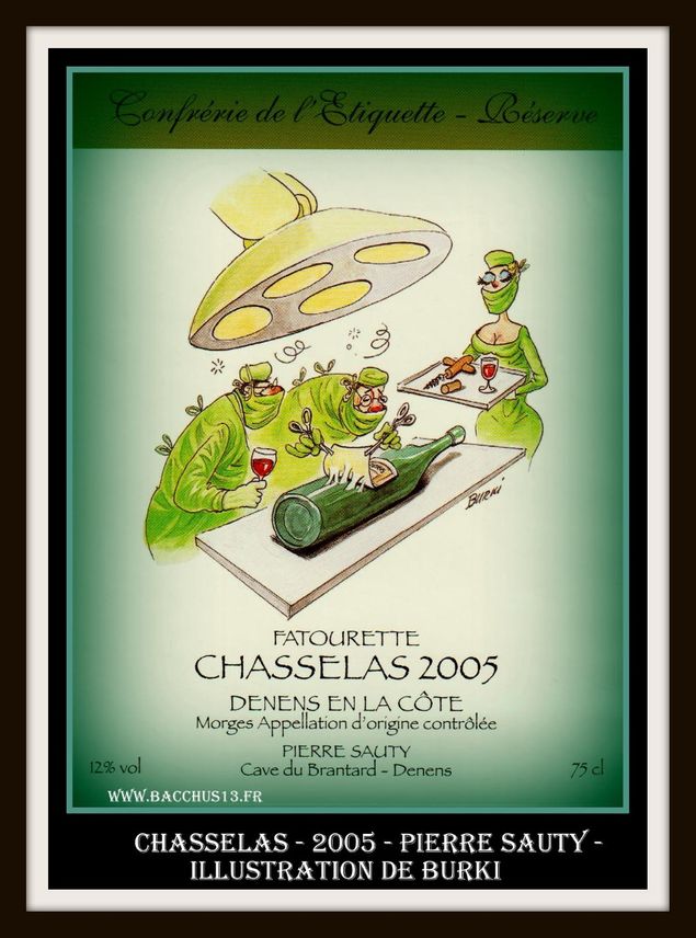  Chasselas - 2005 -Cave du Brantard - Pierre Sauty - Illustration de Burki -le décollage d'une étiquette est une opération délicate si l'on tient à conserver l'étiquette en bon état ! La réussite n'est pas toujours au rendez - vous !