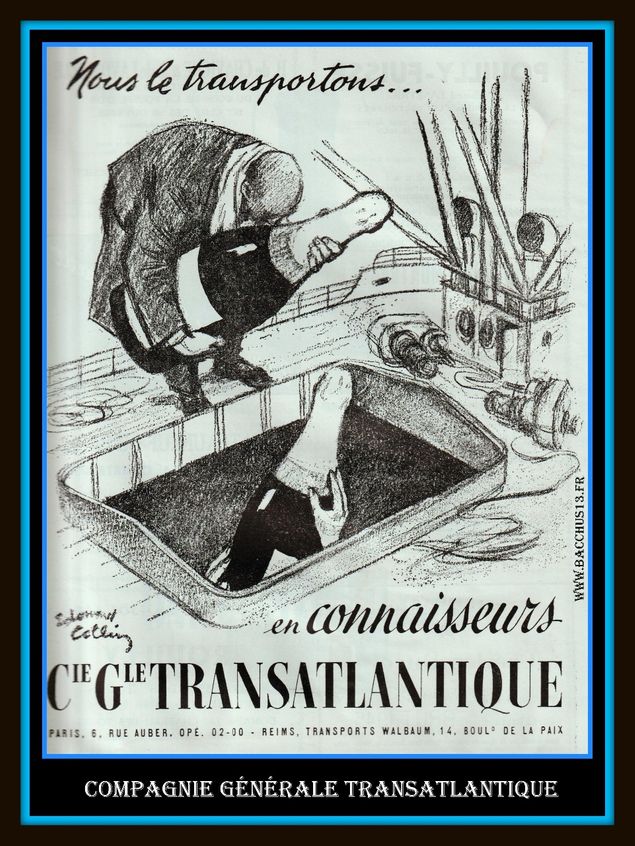 Ancienne Publicité de la C.G.T. -Compagnie Générale Transatlantique de 1959 - Vantant Le soin apporté au Tranport du Champagne -