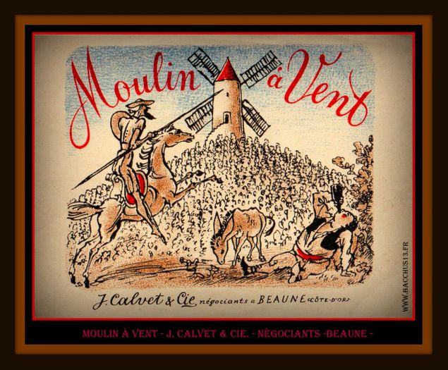  Superbe étiquette de Moulin à Vent de J. CALVET & Cie. - Négociants à Beaune ( Côte d'Or ) , représentant les personnages de Cervantes-