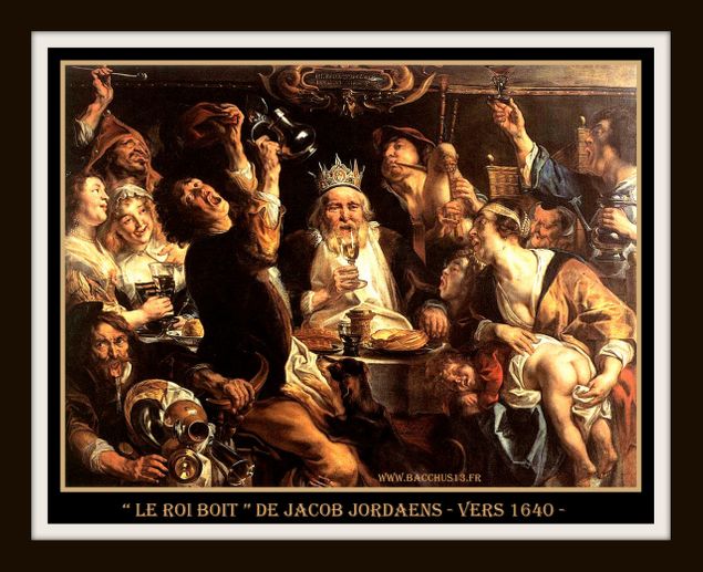 Tableau de Jacob Jordaens peint vers 1640 -Musée des Beaux Arts de Bruxelles - Fête de l'épiphanie - On peut distinguer sur la table les galettes et le roi porte une couronne de carton - Pas triste l'épiphanie !