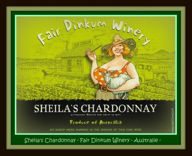  - Sheila's Chardonnay - Fair Dinkum Winery - AUSTRALIE - 