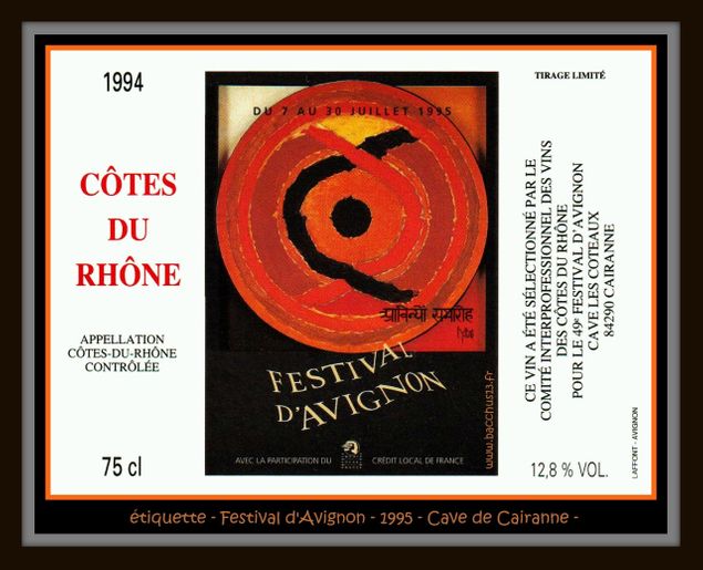 - étiquette éditée à l'occasion du Festival d'Avignon - édition - 1995 - par la cave les côteaux - Cairanne - 