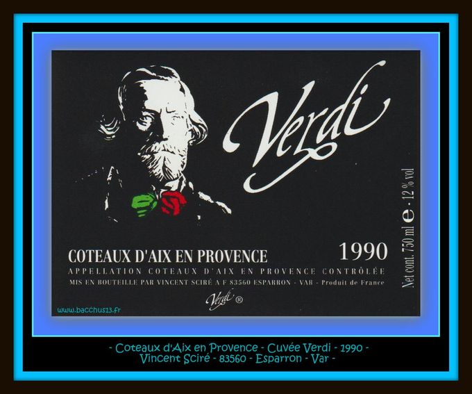  Coteaux d'Aix en Provence - Cuvée Verdi - 1990 - Vincent Sciré à Esparron - 83560 - Var - 