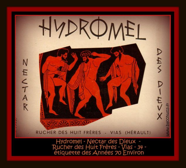 Une très jolie étiquette d'Hydromel - Nectar des dieux - du Rucher des Huit Frères  à Vias - 34 - Une étiquettes des Années 70 environ .
