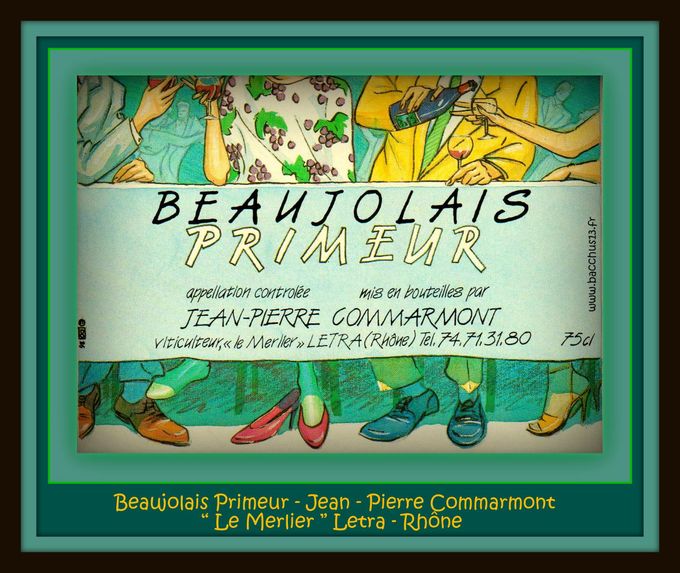 Une jolie étiquette de Beaujolais Primeur de Jean - Pierre Commarmont à Le Merlier - Letra - Rhône 